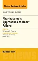 Kirkwood F. Adams - Pharmacologic Approaches to Heart Failure, An Issue of Heart Failure Clinics, Inbunden. Tillgänglighet: Lägg i varukorg