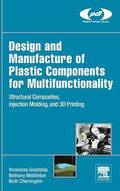 Design and Manufacture of Plastic Components for Multifunctionality