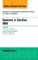 Updates in Cardiac MRI, An Issue of Magnetic Resonance Imaging Clinics of North America