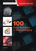 100 Case Reviews in Neurosurgery