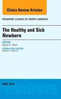 Healthy and Sick Newborn, An Issue of Pediatric Clinics