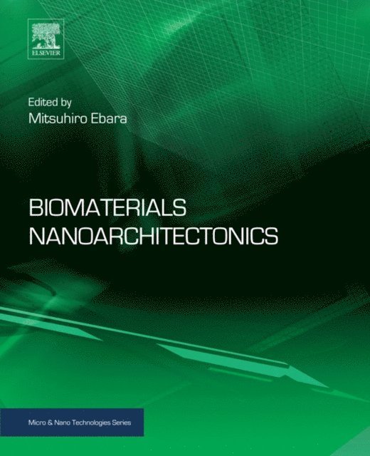 Mitsuhiro Ebara - Biomaterials Nanoarchitectonics, E-bok