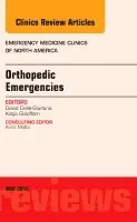 Orthopedic Emergencies, An Issue of Emergency Medicine Clinics of North America
