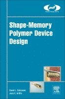 David L. Safranski, Jack C. Griffis - Shape-Memory Polymer Device Design, Inbunden. Tillgänglighet: Lägg i varukorg