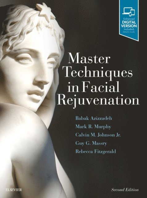 Rebecca Fitzgerald, Guy G Massry, Calvin M. Johnson, Mark R. Murphy, Babak Azizzadeh - Master Techniques in Facial Rejuvenation E-Book, E-bok