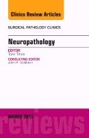 Tarik Tihan - Neuropathology, An Issue of Surgical Pathology Clinics, Inbunden