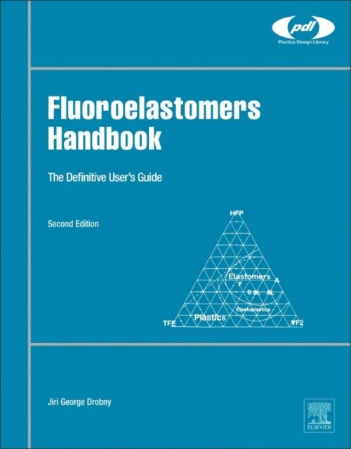 Jiri George Drobny - Fluoroelastomers Handbook, E-bok