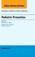 Pediatric Prevention, An Issue of Pediatric Clinics
