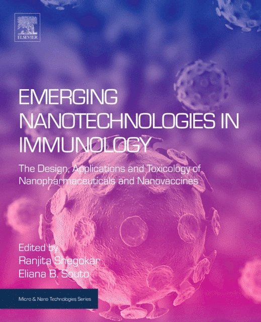 Eliana B. Souto, Ranjita Shegokar - Emerging Nanotechnologies in Immunology, E-bok
