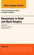 Hemostasis in Head and Neck Surgery, An Issue of Otolaryngologic Clinics of North America