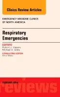 Respiratory Emergencies, An Issue of Emergency Medicine Clinics of North America
