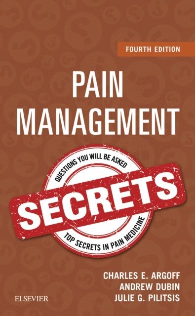 Julie Pilitsis, Andrew Dubin, Charles E. Argoff - Pain Management Secrets E-Book, E-bok