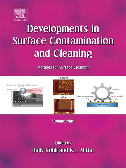 Kashmiri L. Mittal, Rajiv Kohli - Developments in Surface Contamination and Cleaning: Methods for Surface Cleaning, E-bok