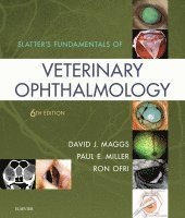 David J. Maggs, Paul E. Miller, Ron Ofri - Slatter's Fundamentals of Veterinary Ophthalmology, Inbunden