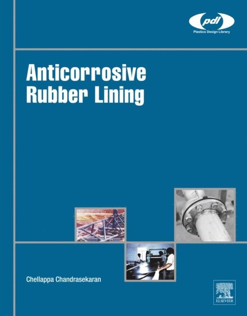 Chellappa Chandrasekaran - Anticorrosive Rubber Lining, E-bok