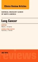 Mark J. Krasna - Lung Cancer, An Issue of Surgical Oncology Clinics of North America, Inbunden