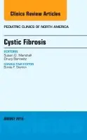 Cystic Fibrosis, An Issue of Pediatric Clinics of North America