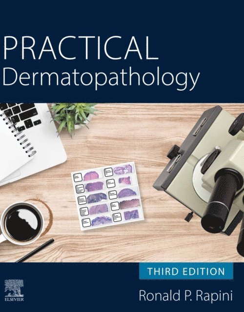 Ronald P. Rapini - Practical Dermatopathology E-Book, E-bok. Tillgänglighet: Lägg i varukorg