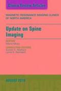 Update on Spine Imaging, An Issue of Magnetic Resonance Imaging Clinics of North America