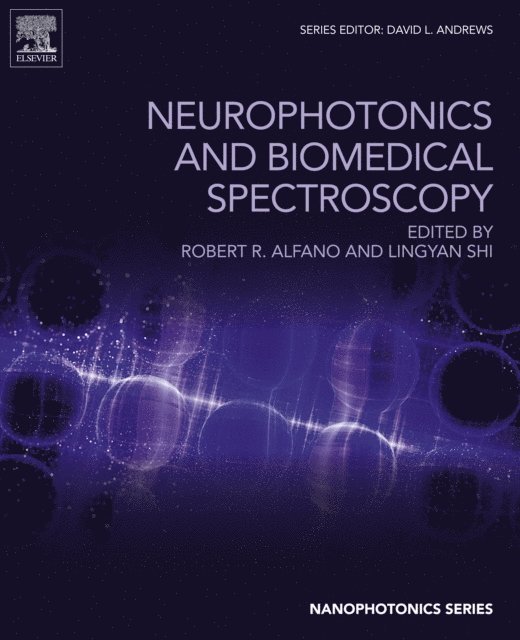 Lingyan Shi, Robert R. Alfano - Neurophotonics and Biomedical Spectroscopy, E-bok