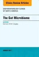 The Gut Microbiome, An Issue of Gastroenterology Clinics of North America