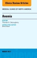Thomas G. DeLoughery - Anemia, An Issue of Medical Clinics of North America, Inbunden. Tillgänglighet: Lägg i varukorg