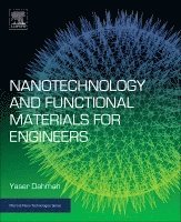 Yaser Dahman - Nanotechnology and Functional Materials for Engineers, Häftad. Tillgänglighet: Lägg i varukorg