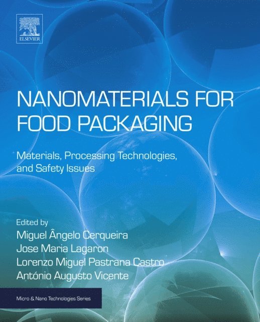 Antonio Augusto Martins de Oliveira Soares Vicente, Lorenzo Miguel Pastrana Castro, Jose Maria Lagaron, Miguel Angelo Parente Ribei Cerqueira - Nanomaterials for Food Packaging, E-bok