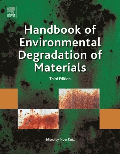 Myer Kutz - Handbook of Environmental Degradation of Materials, E-bok