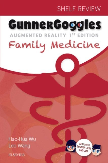 Leo Wang, Hao-Hua Wu - Gunner Goggles Family Medicine, E-bok