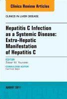 Zobair M. Younossi - Hepatitis C Infection as a Systemic Disease:Extra-HepaticManifestation of Hepatitis C, An Issue of Clinics in Liver Disease, Inbunden. Tillgänglighet: Lägg i varukorg