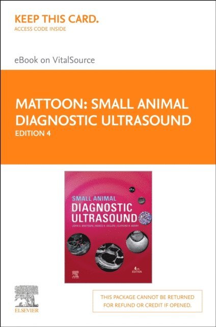 Clifford Rudd Berry, Rance K. Sellon, John S. Mattoon - Small Animal Diagnostic Ultrasound E-Book, E-bok