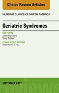 Geriatric Syndromes, An Issue of Nursing Clinics