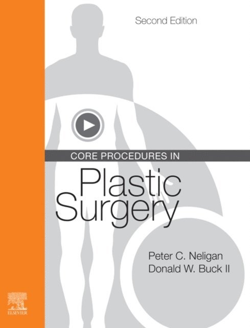 Donald W. Buck II, Peter C. Neligan - Core Procedures in Plastic Surgery E-Book, E-bok