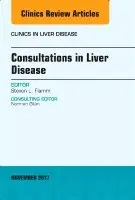 Steven L. Flamm - Consultations in Liver Disease, An Issue of Clinics in Liver Disease, Inbunden. Tillgänglighet: Lägg i varukorg