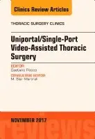 Gaetano Rocco - Uniportal/Single-Port Video-Assisted Thoracic Surgery, An Issue of Thoracic Surgery Clinics, Inbunden. Tillgänglighet: Lägg i varukorg
