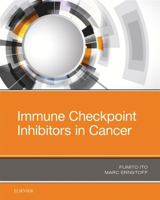 Marc Ernstoff, Fumito Ito - Immune Checkpoint Inhibitors in Cancer, E-bok. Tillgänglighet: Lägg i varukorg