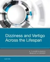 Bradley W. Kesser, A. Tucker Gleason - Dizziness and Vertigo Across the Lifespan, Inbunden. Tillgänglighet: Lägg i varukorg