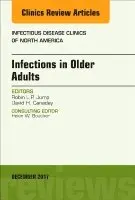 Robin L.P. Jump, David H. Canaday - Infections in Older Adults, An Issue of Infectious Disease Clinics of North America, Inbunden. Tillgänglighet: Lägg i varukorg