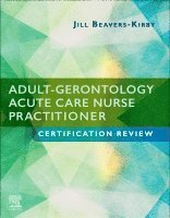 Jill R. Beavers-Kirby - Adult-Gerontology Acute Care Nurse Practitioner Certification Review, Häftad. Tillgänglighet: Lägg i varukorg