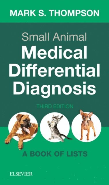 Mark Thompson - Small Animal Medical Differential Diagnosis E-Book, E-bok