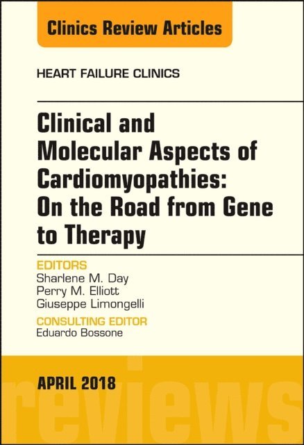 Giuseppe Limongelli - Clinical and Molecular Aspects of Cardiomyopathies: On the road from gene to therapy, An Issue of Heart Failure Clinics, E-bok
