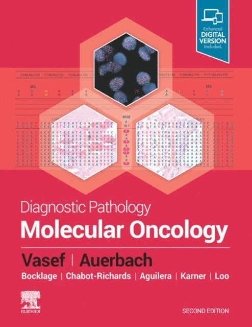 Aaron Auerbach, Mohammad A. Vasef - Diagnostic Pathology: Molecular Oncology E-Book, E-bok