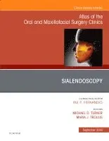 Michael D. Turner, Maria J. Troulis - Sialendoscopy, An Issue of Atlas of the Oral & Maxillofacial Surgery Clinics, Inbunden. Tillgänglighet: Lägg i varukorg