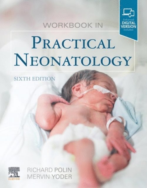 Mervin C. Yoder, Richard Polin - Workbook in Practical Neonatology E-Book, E-bok