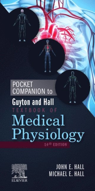 Michael E. Hall, John E. Hall - Pocket Companion to Guyton & Hall Textbook of Medical Physiology E-Book, E-bok