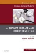 Alzheimer Disease and Other Dementias, An Issue of Clinics in Geriatric Medicine