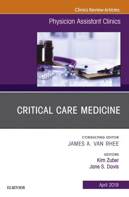 Jane S. Davis, Kim Zuber - Critical Care Medicine, An Issue of Physician Assistant Clinics, E-bok. Tillgänglighet: Lägg i varukorg