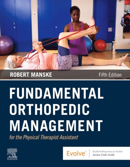 Robert C. Manske - Fundamental Orthopedic Management for the Physical Therapist Assistant - E-Book, E-bok. Tillgänglighet: Lägg i varukorg