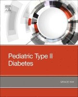 Grace Kim - Pediatric Type II Diabetes, Häftad. Tillgänglighet: Lägg i varukorg